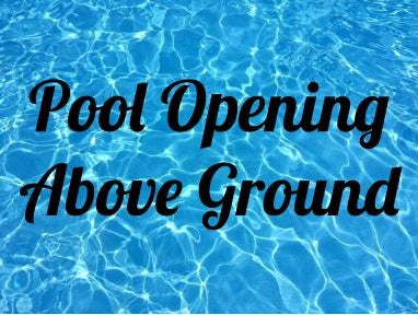 Pool Opening- Above Ground